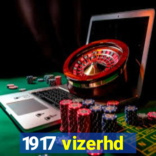1917 vizerhd